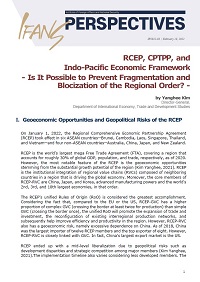 RCEP, CPTPP, and Indo-Pacific Economic Framework - Is It Possible to Prevent Fragmentation and Blocization of the Regional Order? -