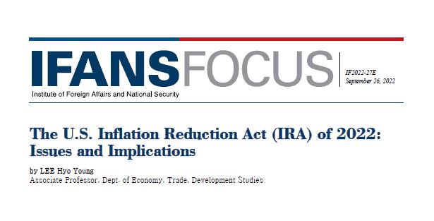 The U.S. Inflation Reduction Act (IRA) of 2022: Issues and Implications