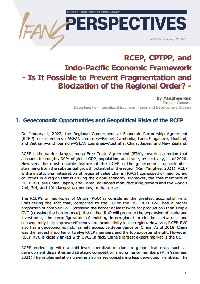 RCEP, CPTPP, and Indo-Pacific Economic Framework - Is It Possible to Prevent Fragmentation and Blocization of the Regional Order? -