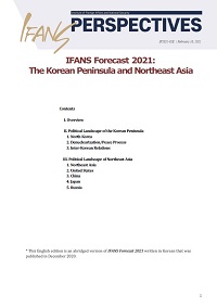 [IFANS PERSPECTIVES]IFANS Forecast 2021:The Korean Peninsula and Northeast Asia