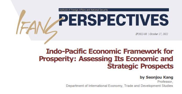 Indo-Pacific Economic Framework for Prosperity: Assessing Its Economic and Strategic Prospects